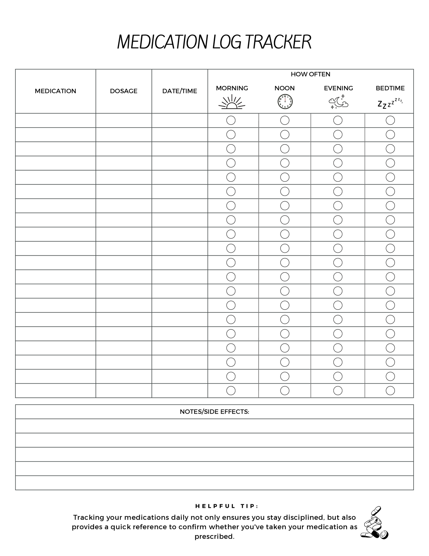 Medication log tracker chart with columns for medication, dosage, date/time, and times of day: morning, noon, evening, and bedtime. Includes notes section.