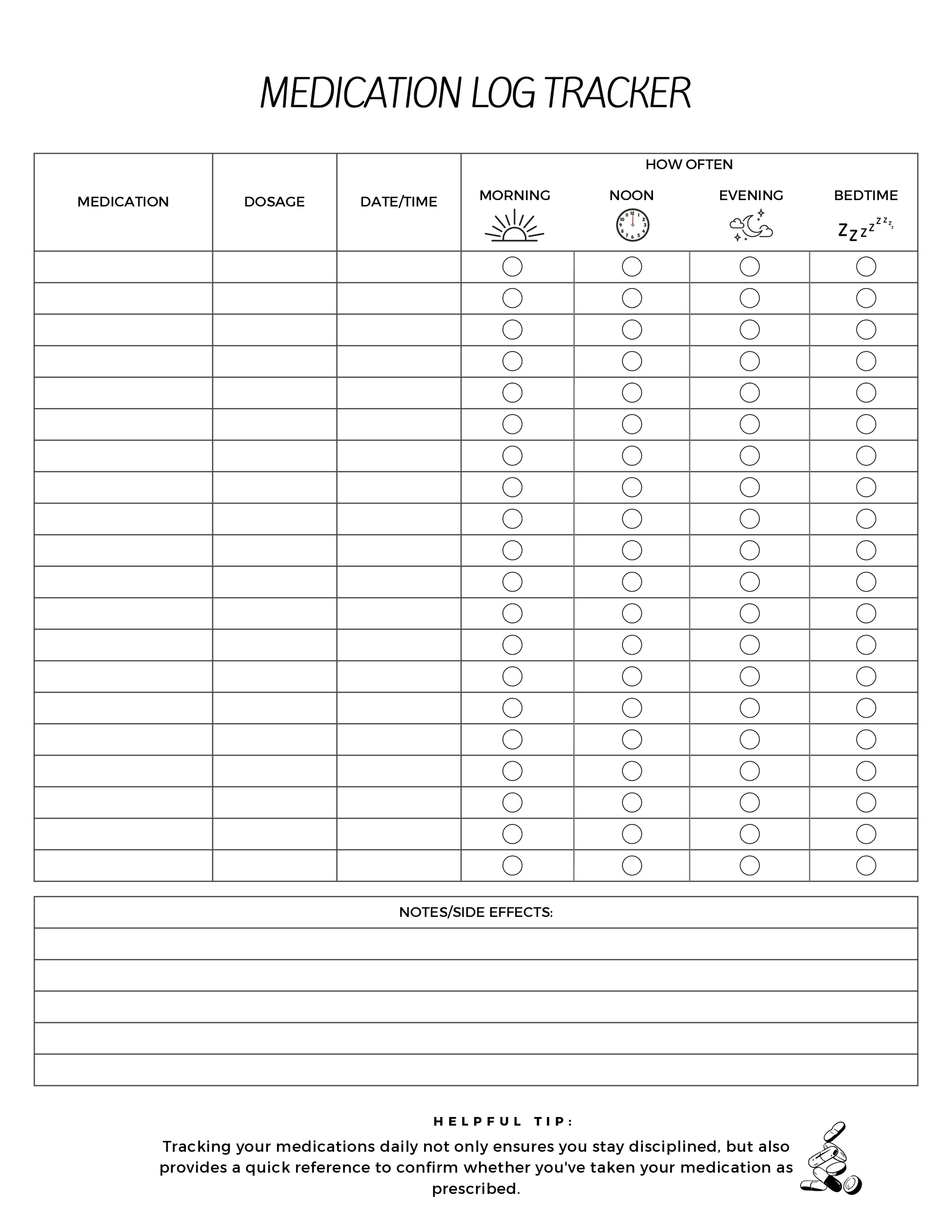 Medication log tracker chart with columns for medication, dosage, date/time, and times of day: morning, noon, evening, and bedtime. Includes notes section.