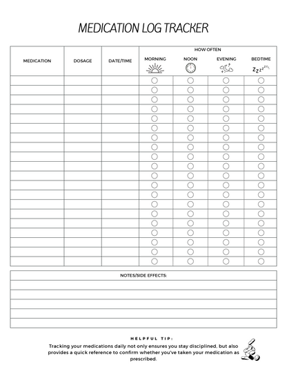 Medication log tracker chart with columns for medication, dosage, date/time, and times of day: morning, noon, evening, and bedtime. Includes notes section.